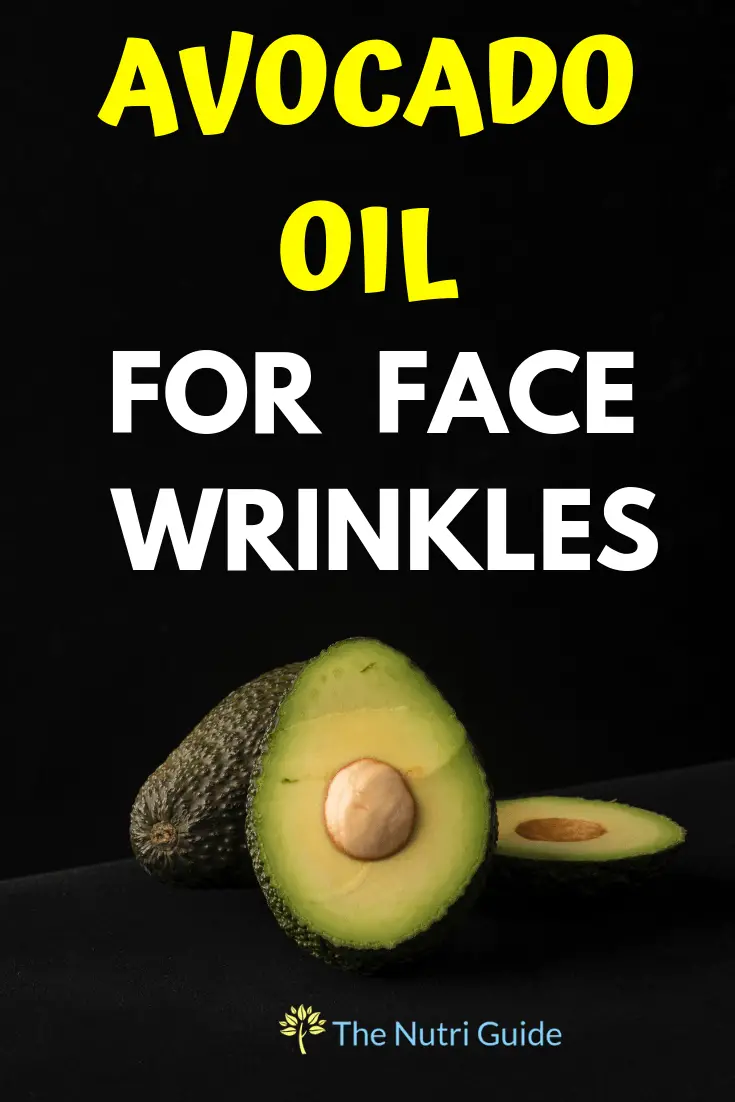 avocado oil for face wrinkles